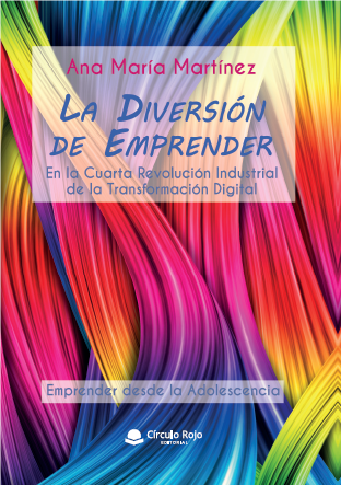 Portada del libro 'La Diversión de emprender' escrito por Ana María Martínez